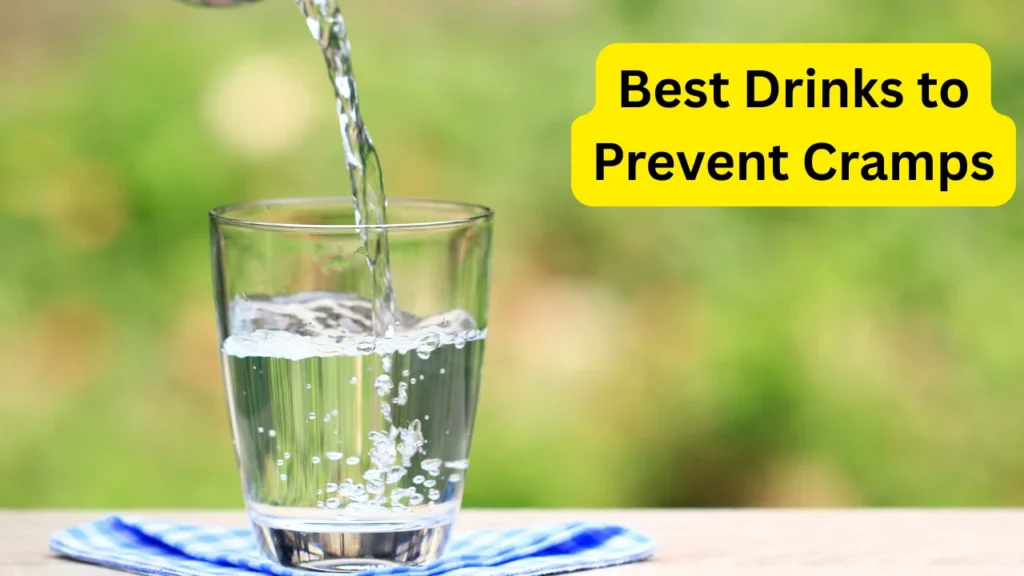 Best Drinks to Prevent Cramps