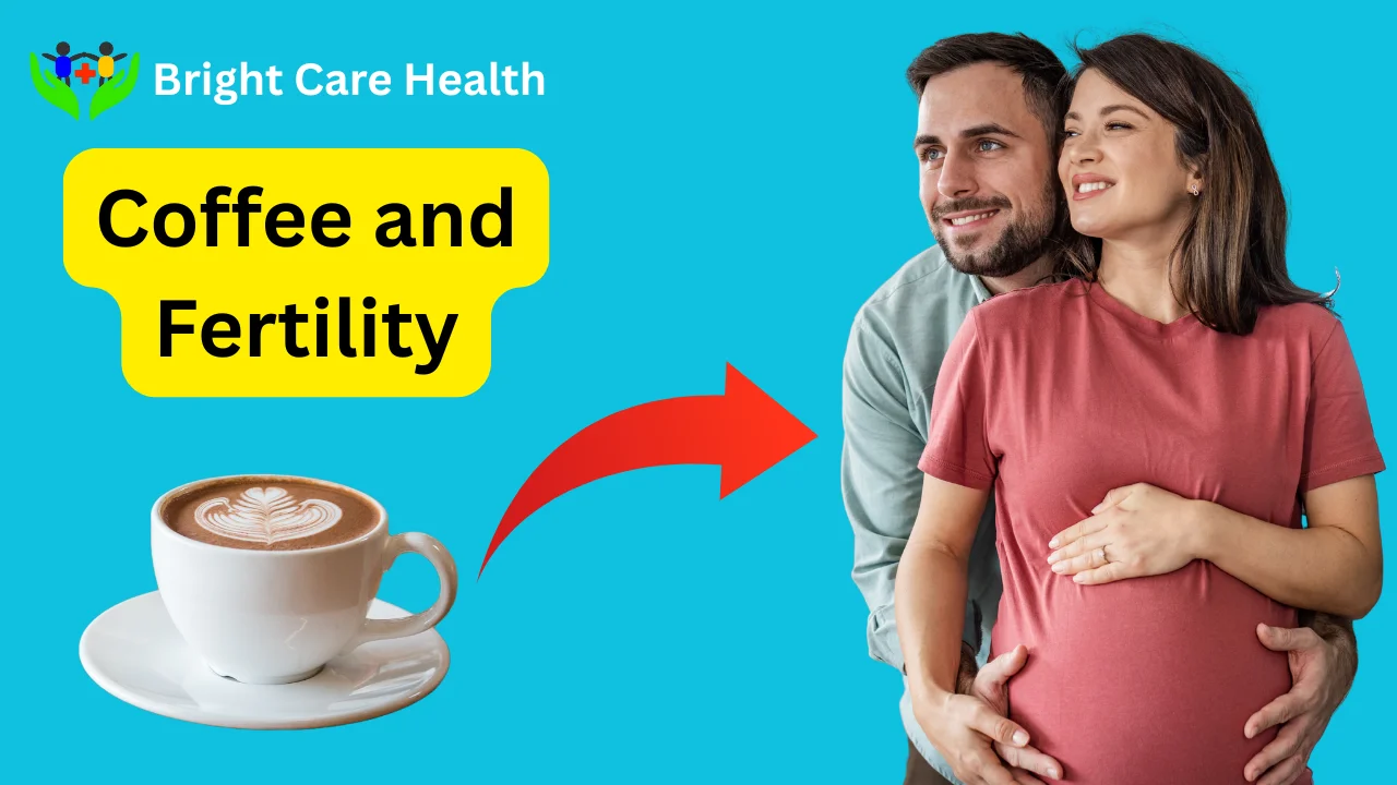 Coffee and Fertility