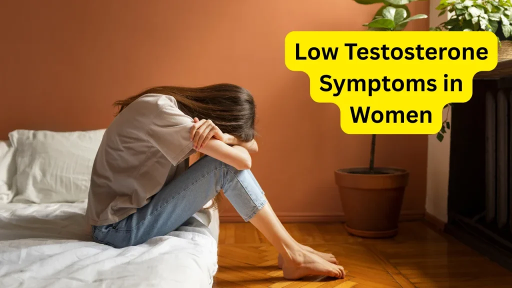 Low Testosterone Symptoms in Women