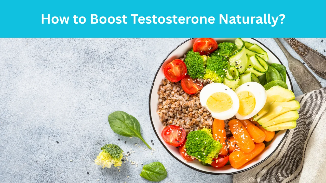 How to Boost Testosterone Naturally_