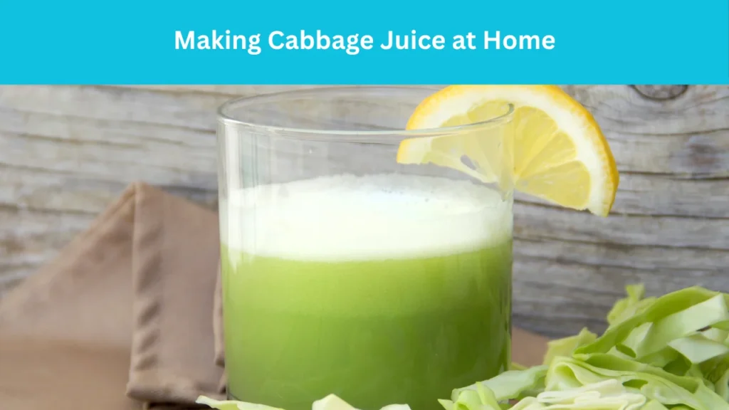 Making Cabbage Juice at Home