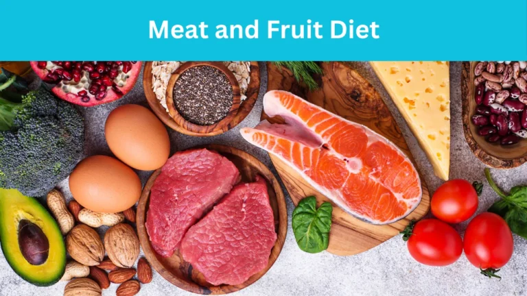 Meat and Fruit Diet