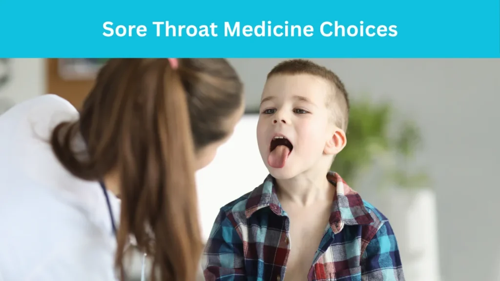 Sore Throat Medicine Choices