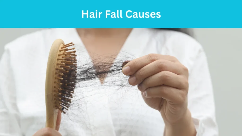 Hair Fall Causes
