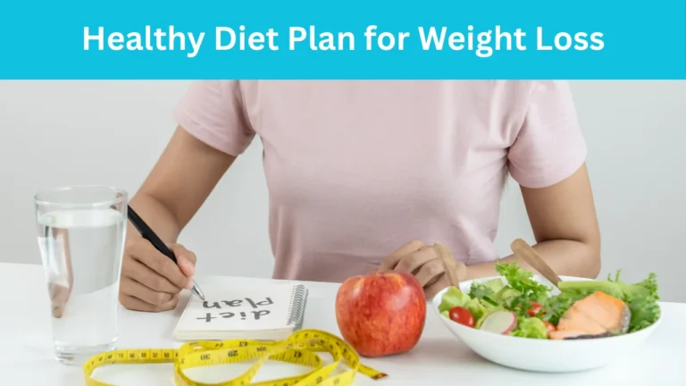 Healthy Diet Plan for Weight Loss
