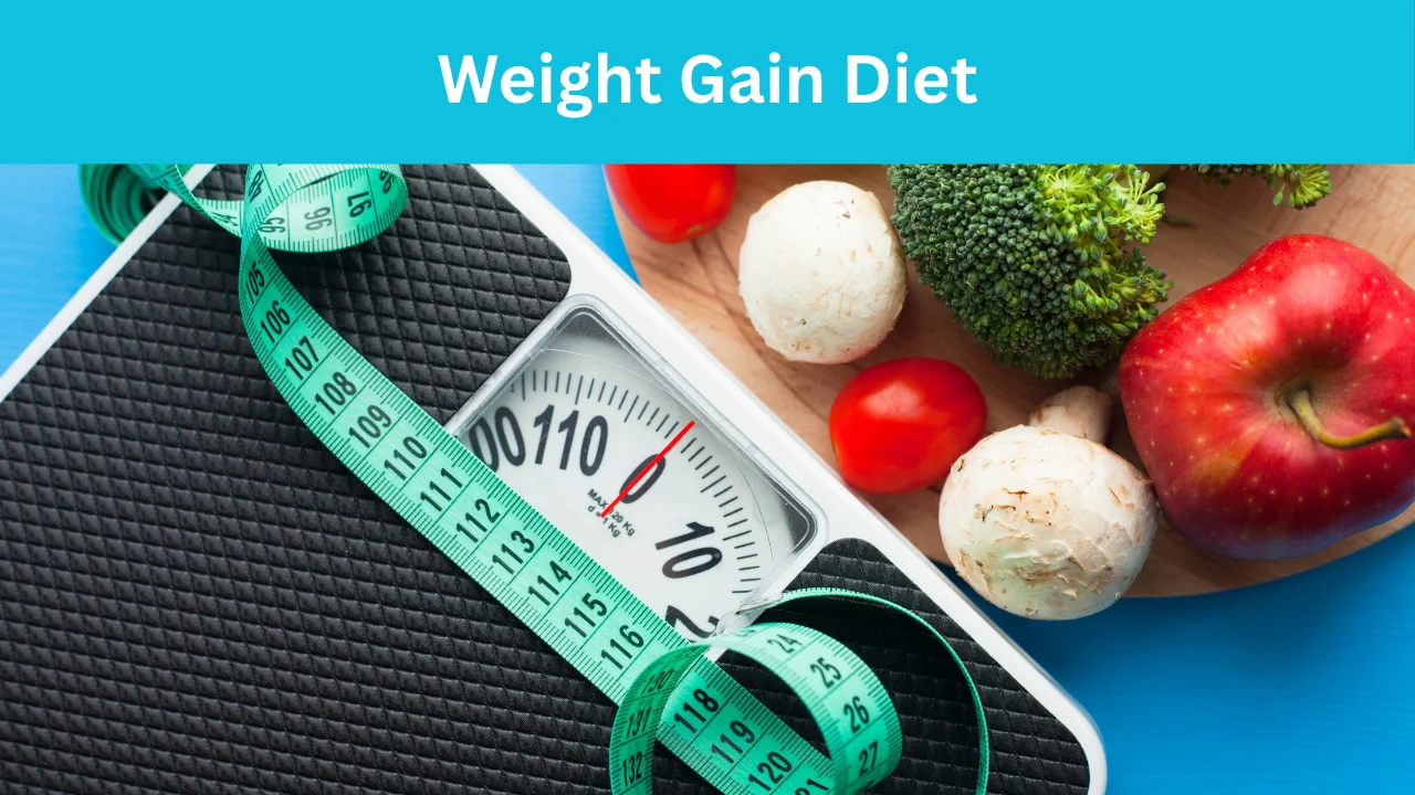 Weight Gain Diet